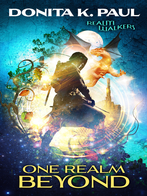 Title details for One Realm Beyond by Donita K. Paul - Available